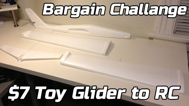 Build Challenge: $7 toy glider to RC plane