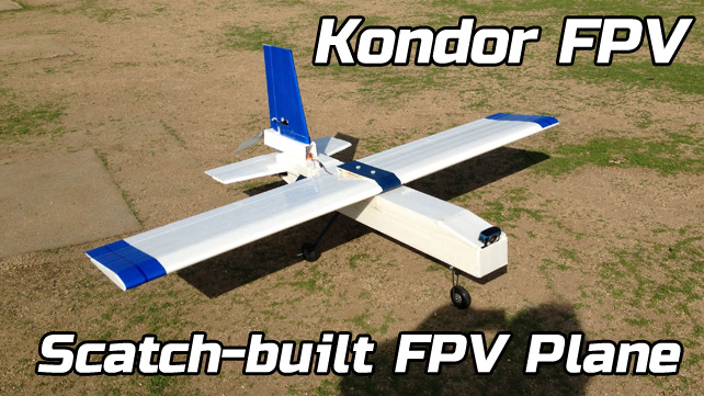 Kondor FPV – Scratch-build airplane