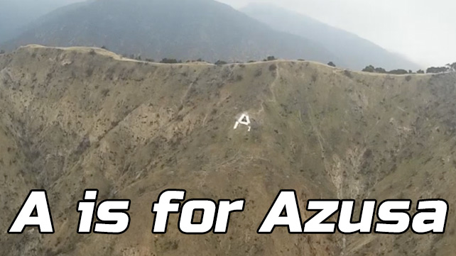 A is for Azusa
