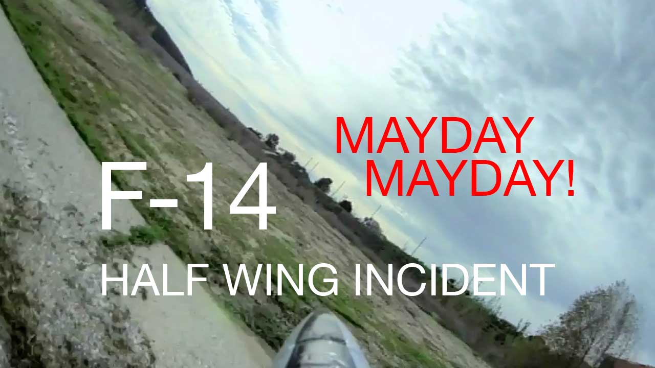 F-14 Half-wing Incident – MAYDAY MAYDAY