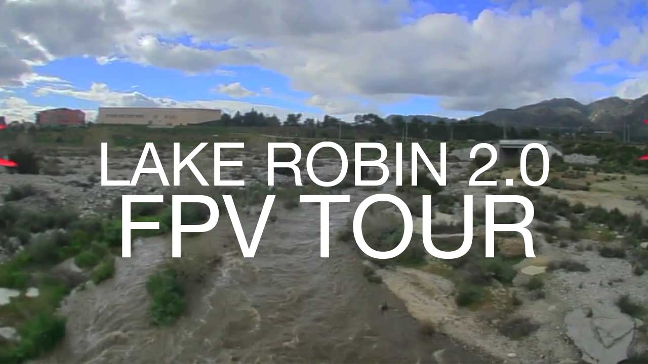 Lake Robin 2.0 FPV Tour – Flooded Lopez Canyon