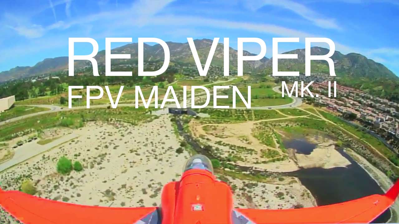 Red Viper mk.II – Maiden FPV