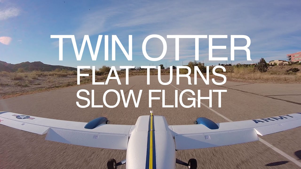 Twin Otter – Flat Spins & Slow Flights